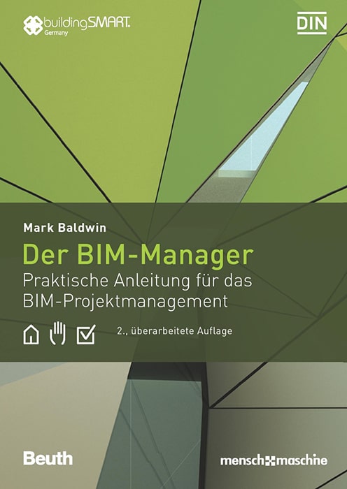 Der BIM-Manager: Praktische Anleitung für das BIM-Projektmanagement (Beuth Innovation)